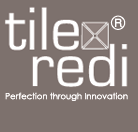 Tile Redi Perfection through Innovation