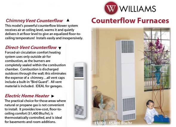 Williams Counterflow furnaces with chimney vent counterflow, direct vent counterflow, and electric home heaters